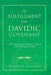 The Fulfillment of the Davidic Covenant: A Hermeneutical and Exegetical Analysis of Three Evangelical Views by Patrick W. Nasongo
