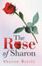 The Rose of Sharon by Sharon Byerly