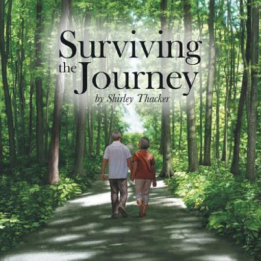 Surviving the Journey by Shirley Thacker