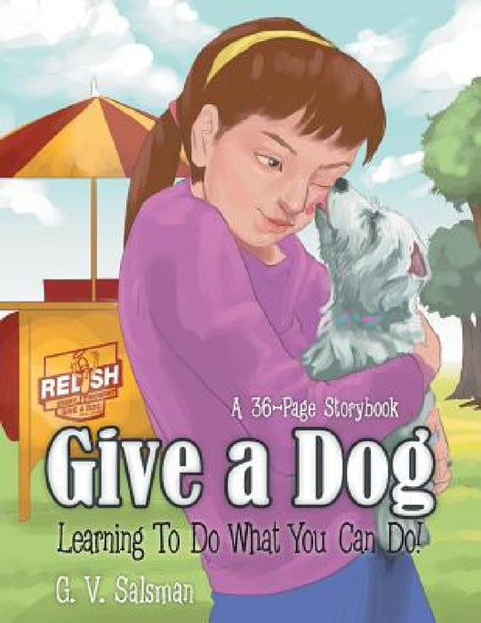 Give a Dog: Learning to Do What You Can Do! by G. V. Salsman