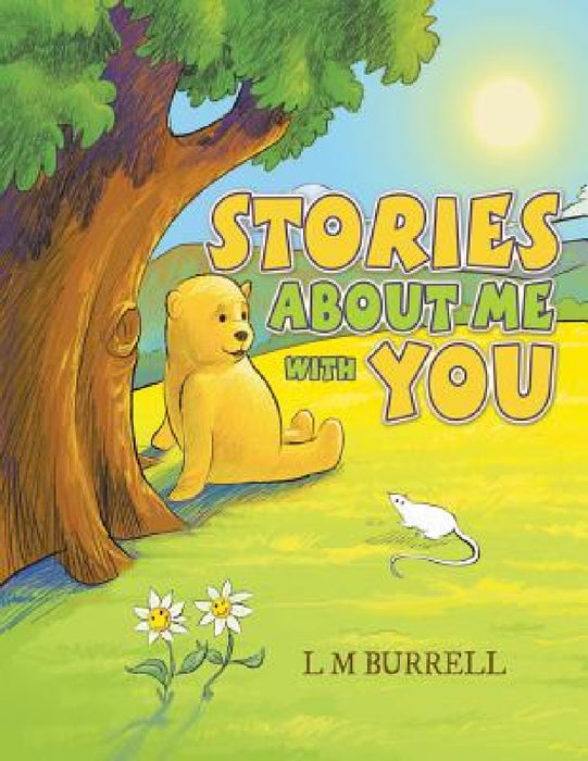 Stories About Me with You by L. M. Burrell