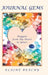 Journal Gems: Nuggets from My Heart to Yours by Elaine Beachy