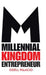 Millennial Kingdom Entrepreneur by Odell Palacio