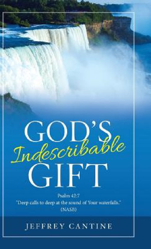 God's Indescribable Gift by Jeffrey Cantine