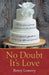 No Doubt It's Love by Betsy Lowery