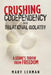 Crushing Codependency and Relational Idolatry: A Stone's Throw from Freedom by Mary Lehman
