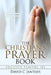 The Christian's Prayer Book: Focused Prayers 101 by David C. Jantjies