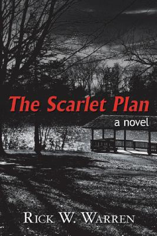 The Scarlet Plan by Rick W. Warren