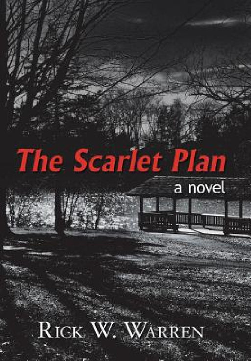 The Scarlet Plan by Rick W. Warren