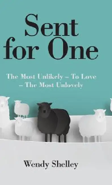 Sent for One by Wendy Shelley