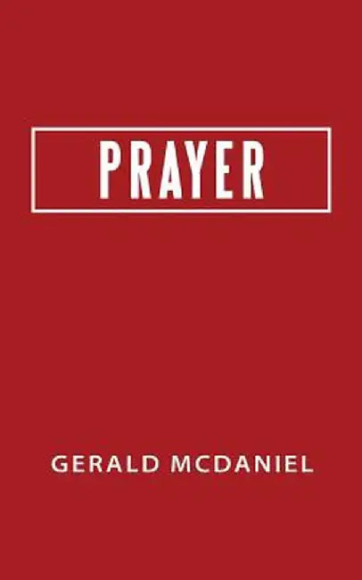 Prayer by Gerald McDaniel