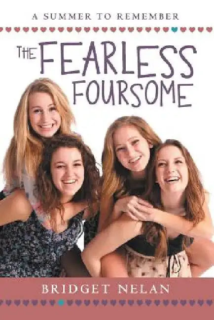 The Fearless Foursome: A Summer to Remember by Bridget Nelan