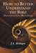 How to Better Understand the Bible: Dispensationalism Made Simple by J. L. Reintgen