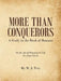More Than Conquerors: A Study in the Book of Romans by M. J. Tiry