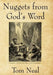 Nuggets from God's Word by Tom Neal