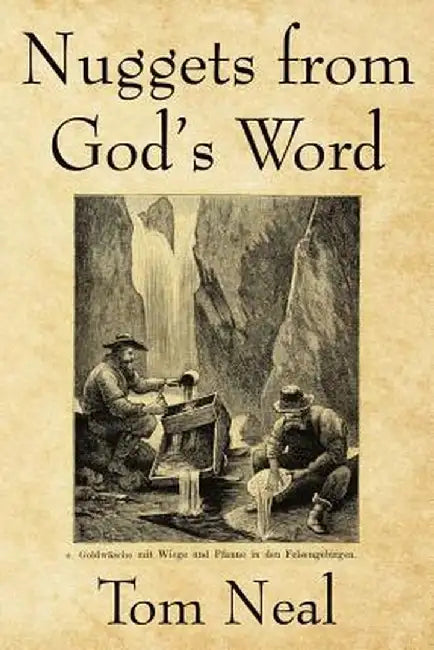 Nuggets from God's Word by Tom Neal