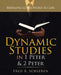 Dynamic Studies in 1 Peter & 2 Peter: Bringing God's Word to Life by Fred a. Scheeren