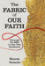 The Fabric of Our Faith: Through the Bible in One Year Devotional by Sharon Vassallo