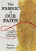 The Fabric of Our Faith: Through the Bible in One Year Devotional by Sharon Vassallo