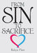 From Sin to Sacrifice by Robyn Flint