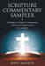 Scripture Commentary Sampler: Anthology of Scripture Commentaries Selected and Supplemented by a Layman by Dave Martin
