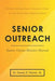 Senior Outreach: Senior Citizen Ministry Manual by Dewey E. Painter Sr