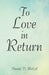 To Love in Return by Donald D. McCall