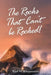 The Rocks That Can't Be Rocked! by Karl W. Kloppmann