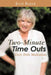 Two-Minute Time Outs: Daily Bible Meditations by Julie Baker