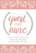 Quest for More: A One Year Devotional Through the Bible by Whispers &. Fringes