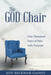 The God Chair: One Thousand Days of Pain with Purpose by Ann Beckham Gainey