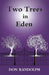 Two Trees in Eden by Don Randolph