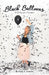 Black Balloons: Will Pop for Freedom by Kristi Cronin