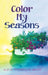 Color My Seasons by Alicia Thompson-White