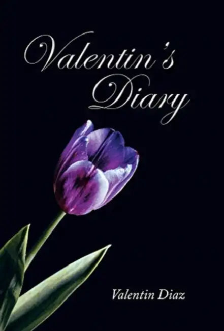 Valentin's Diary by Valentin Diaz