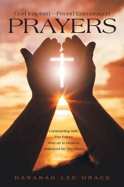 Prayers by Hananah Lee Grace