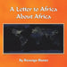 A Letter to Africa About Africa by Kasongo Munza