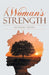 A Woman's Strength by Ronisha Hayes