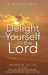 Delight Yourself in the Lord: A Devotional by Margie Guin