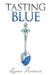 Tasting Blue by Laura Francis