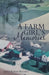 A Farm Girl's Memories by Judith Kuipers Walhout