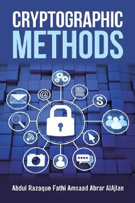 Cryptographic Methods by Abdul Razaque