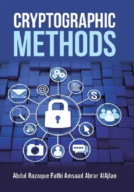 Cryptographic Methods by Abdul Razaque
