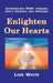 Enlighten Our Hearts: Experiencing Hope Through God's Presence and Promises by Lois White