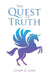 The Quest for Truth by Cindy G. Laur