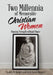 Two Millennia of Memorable Christian Women: Showing Strength Without Power by Stanley M. Burgess