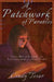 A Patchwork of Parables: Little Bits of Encouragement and Comfort in a Cold World by Cindy Tesar