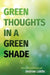 Green Thoughts in a Green Shade by Andrew Liddle