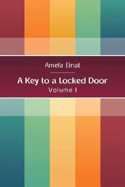 A Key to a Locked Door vol. 1 by Amela Einat