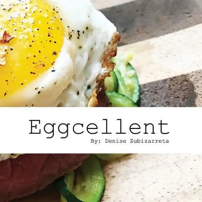 Eggcellent by Zubizarreta, Denise